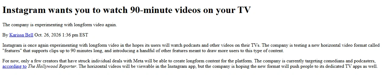 Kutipan artikel Engadget tentang format video horizontal Features Instagram sampai 90 menit