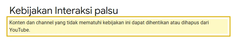 Kutipan halaman bantuan YouTube tentang sanksi bagi konten dan channel yang melanggar kebijakan interaksi palsu